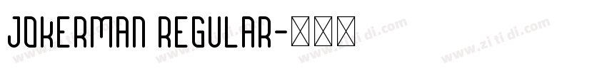 Jokerman Regular字体转换